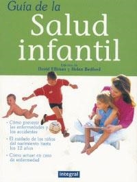 SALUD INFANTIL, GUIA DE LA | 9788479016081 | ELLIMAN, DAVID/ BEDFORD, HELEN