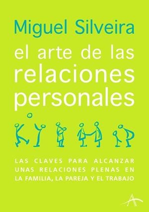 ARTE DE LAS RELACIONES PERSONALES, EL | 9788488730718 | SILVEIRA, MIGUEL
