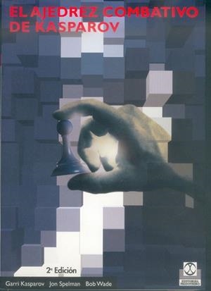 AJEDREZ COMBATIVO DE KASPAROV | 9788480194167 | KASPAROV, GARRI