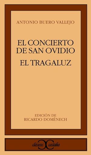 CONCIERTO DE SAN OVIDIO, EL  / EL TRAGALUZ | 9788470390593 | BUERO VALLEJO, ANTONIO