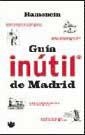 GUIA INUTIL DE MADRID | 9788479018603 | RAMONCIN