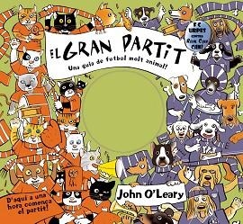 GRAN PARTIT, EL | 9788498250992 | O'LEARY, JOHN (1958- )