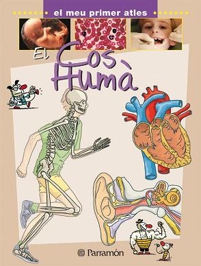 COS HUMA, EL (EL MEU PRIMER ATLES) | 9788434227040 | MARCET, XAVIER