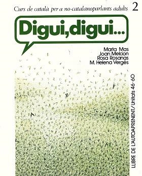 DIGUI, DIGUI 2 - LLIBRE DE L'AUTO-APRENENT VOL 1 | 9788472027237 | MAS, MARTA/MELCION, JOAN