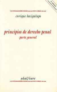 PRINCIPIOS DE DERECHO PENAL PARTE GENERAL | 9788476005002 | BACIGALUPO ZAPATERO, ENRIQUE