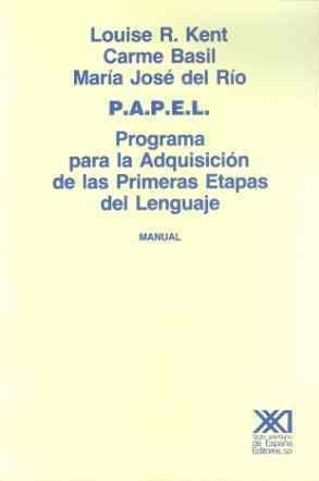 P. A. P. E. L. (PROGRAMA PARA LA ADQUISICION DE L | 9788432304439 | KENT, LOUISE