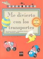 ME DIVIERTO CON LOS TRANSPORTES | 9788434862173 | MUÑOZ MARTIN, JUAN