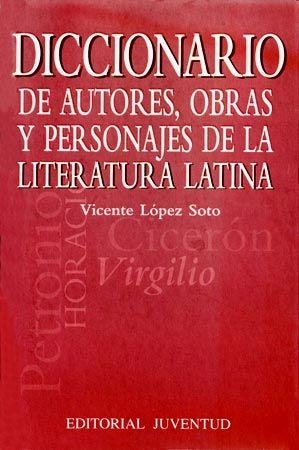 DICCIONARIO DE AUTORES, OBRAS Y PERSONAJES DE LA | 9788426133106 | LOPEZ SOTO, VICENTE