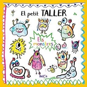 EL PETIT TALLER - ELS MONSTRES | 9789403214832 | BALLON