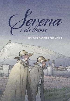 SERENA I ELS LLEONS | 9788466149204 | GARCIA I CORNELLÀ, DOLORS