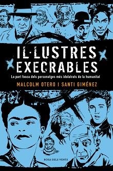6IL·LUSTRES EXECRABLES | 9788416930722 | OTERO, MALCOLM/GIMÉNEZ, SANTI