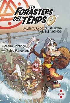 L'AVENTURA DELS VALLBONA AMB ELS VIKINGS | 9788466149327 | GARCÍA SANTIAGO, ROBERTO/FERNÁNDEZ VÁZQUEZ, PABLO