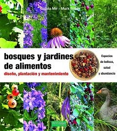 BOSQUES Y JARDINES DE ALIMENTOS | 9788412183016 | MIR, GISELA/BIFFEN, MARK