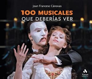 6100 MUSICALES QUE DEBERÍAS VER | 9788418114267 | CÁNOVAS TOMAS, JOAN FRANCESC