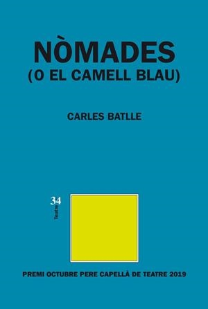 NÒMADES (O EL CAMELL BLAU) | 9788417469238 | BATLLE I JORDÀ, CARLES