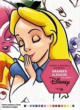 COLOREA Y DESCUBRE EL MISTERIO. GRANDES CLÁSICOS DISNEY VOL. 3 | 9788416857678 | VARIOS AUTORES