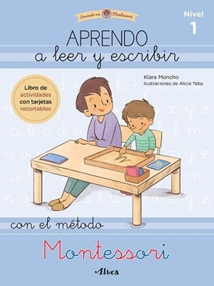 APRENDO A LEER Y ESCRIBIR CON EL MÉTODO MONTESSORI (NIVEL 1) | 9788448857097 | MONCHO, KLARA/TEBA, ALICIA