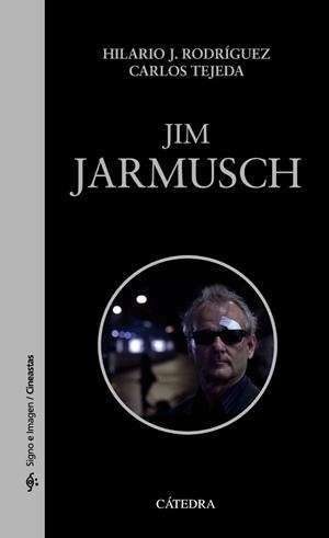JIM JARMUSCH | 9788437633152 | RODRÍGUEZ, HILARIO J./TEJEDA, CARLOS