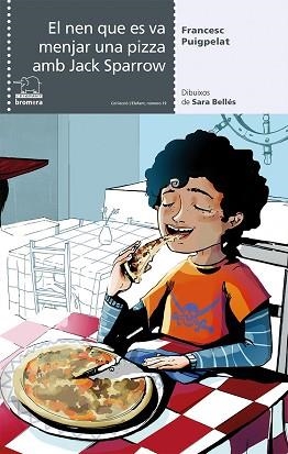 EL NEN QUE ES VA MENJAR UNA PIZZA AMB JACK SPARROW | 9788490264799 | PUIGPELAT, FRANCESC