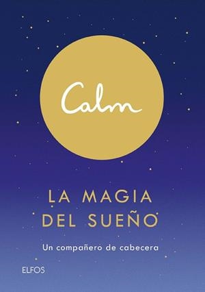 CALM. LA MAGIA DEL SUEÑO | 9788418075155 | ACTON SMITH, MICHAEL
