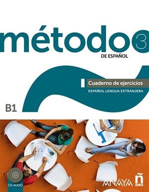 MÉTODO 3 DE ESPAÑOL. CUADERNO DE EJERCICIOS B1 | 9788467830583 | ROBLES ÁVILA, SARA/CÁRDENAS BERNAL, FRANCISCA/HIERRO MONTOSA, ANTONIO