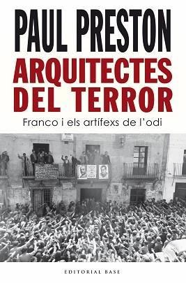 ARQUITECTES DEL TERROR. FRANCO I ELS ARTÍFEXS DE L’ODI | 9788418434938