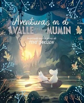 AVENTURAS EN EL VALLE DE LOS MUMIN | 9788414030325