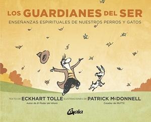 LOS GUARDIANES DEL SER | 9788484458579 | TOLLE, ECKHART