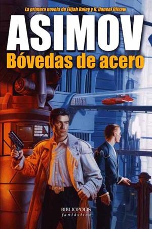 BÓVEDAS DE ACERO | 9788496173026 | ASIMOV, ISAAC