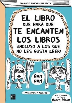 EL LIBRO QUE HARA QUE TE ENCANTEN LOS LI | 9788467524192 | BOUCHER, FRANÇOISE