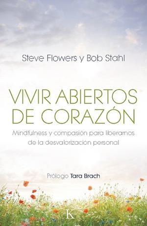 VIVIR ABIERTOS DE CORAZÓN | 9788499883106 | FLOWERS, STEVE/STAHL, BOB
