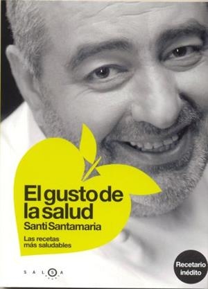 GUSTO DE LA SALUD | 9788496599123 | SANTAMARIA, SANTI