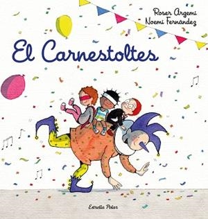 EL CARNESTOLTES | 9788418443206 | FERNÀNDEZ SELVA, NOEMÍ/ARGEMÍ, ROSER