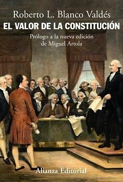 EL VALOR DE LA CONSTITUCIÓN | 9788420648392 | BLANCO VALDÉS, ROBERTO L.