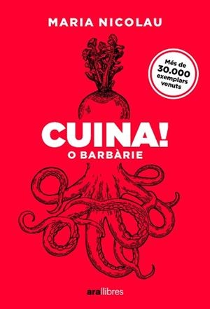 CUINA O BARBÀRIE! | 9788418928291 | NICOLAU I ROCABAYERA, MARIA
