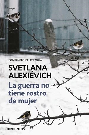 LA GUERRA NO TIENE ROSTRO DE MUJER | 9788466338844 | ALEXIÉVICH, SVETLANA