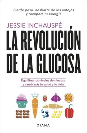 LA REVOLUCIÓN DE LA GLUCOSA | 9788411190084 | INCHAUSPÉ, JESSIE