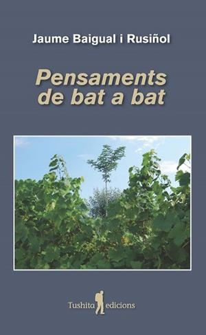 PENSAMENTS DE BAT A BAT | 9788412512922 | BAIGUAL RUSIÑOL, JAUME