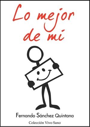 LO MEJOR DE MI | 9788496851207 | SANCHEZ QUINTANA, FERNANDO