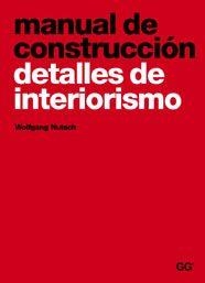MANUAL DE CONSTRUCCION- DETALLES DE INTERIORISMO | 9788425220586 | NUTSCH, WOLFGANG