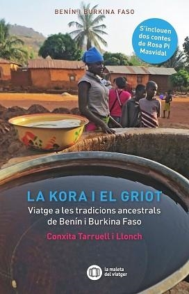 LA KORA I EL GRIOT | 9788412311716 | TARRUELL I LLONCH, CONXITA/PI I MASVIDAL, ROSA