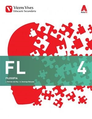 FL 4 (FILOSOFIA CATALA ESO) AULA 3D | 9788468236766 | BELTRÁN DEL REY, JORDI/DOMINGO BELANGO, AMBROS