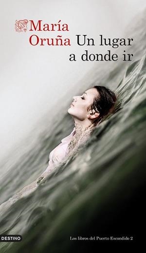 UN LUGAR A DONDE IR | 9788423360604 | ORUÑA, MARÍA