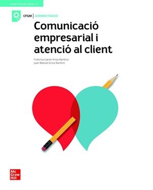 COMUNICACIO EMPRESARIAL Y ATENCIO AL CLIENT. GRAU MITJA | 9788448624088 | ARIZA, F.J.; AR