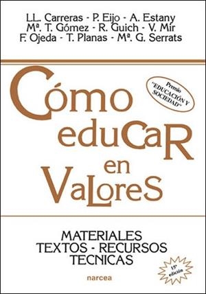 COMO EDUCAR EN VALORES | 9788427710993 | CARRERAS I SUREDA, LLORÉNÇ/Y OTROS