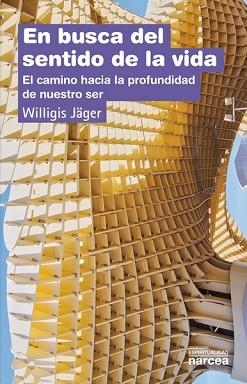 EN BUSCA DEL SENTIDO DE LA VIDA CAMINO HACIA LA P | 9788427711006 | JOER, WILLIGIS