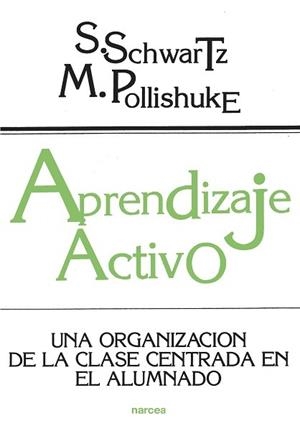 APRENDIZAJE ACTIVO | 9788427711297 | SCHWARTZ, S. / POLLISHUKE, M.