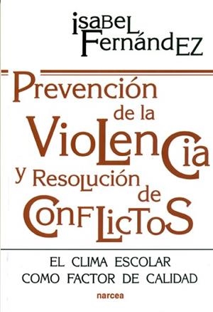 PREVENCION DE LA VIOLENCIA Y RESOLUCION DE | 9788427712560 | FERNANDEZ, ISABEL
