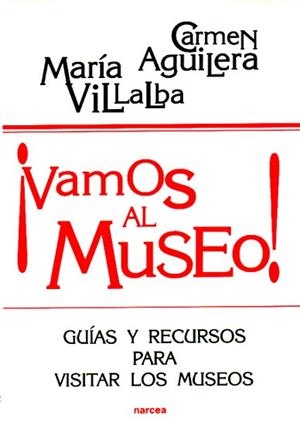 VAMOS AL MUSEO! | 9788427712270 | VILLALBA, MARIA/ AGUILERA, CARMEN
