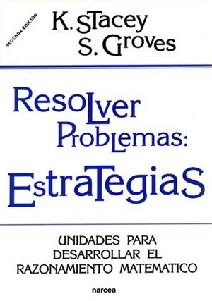 RESOLVER PROBLEMAS: ESTRATEGIAS | 9788427712669 | STACEY, K./ GROVES, S.